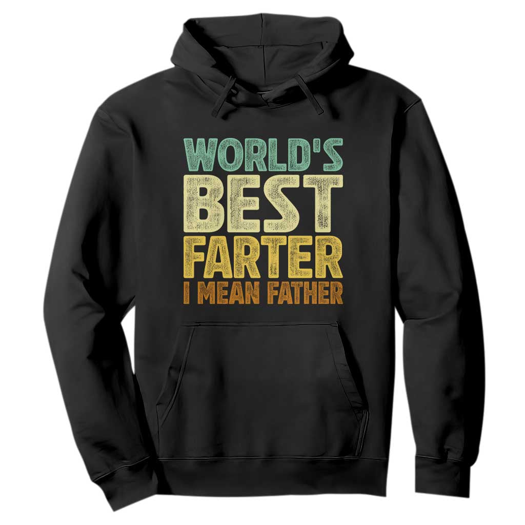 Retro World's Best Farter I Mean Father Hoodie Gag Gift Birthday Husband Dad Fathers Day TS10 Black Print Your Wear