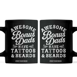 Funny Stepdad Coffee Mug Awesome Bonus Dads Have Tattoos And Beards TS10 Black Print Your Wear