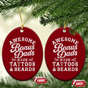 Funny Stepdad Ceramic Ornament Awesome Bonus Dads Have Tattoos And Beards TS10 Print Your Wear
