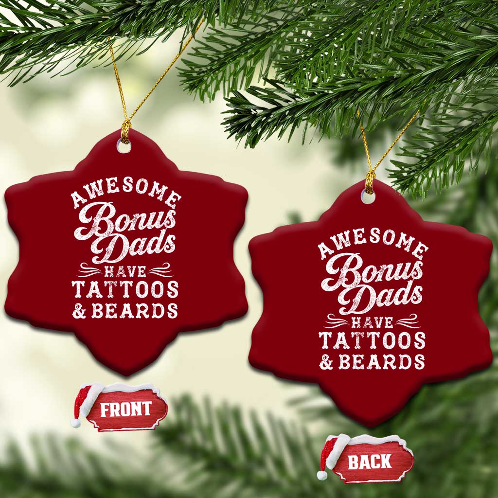 Funny Stepdad Ceramic Ornament Awesome Bonus Dads Have Tattoos And Beards TS10 Print Your Wear