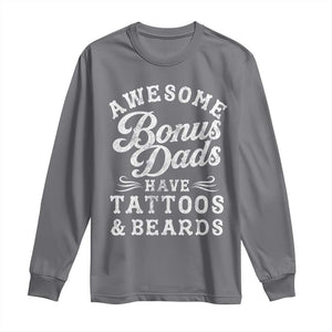 Funny Stepdad Long Sleeve Shirt Awesome Bonus Dads Have Tattoos And Beards TS10 Charcoal Print Your Wear