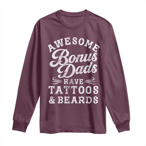 Funny Stepdad Long Sleeve Shirt Awesome Bonus Dads Have Tattoos And Beards TS10 Maroon Print Your Wear