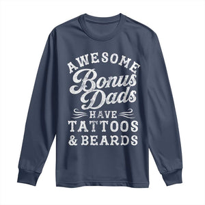 Funny Stepdad Long Sleeve Shirt Awesome Bonus Dads Have Tattoos And Beards TS10 Navy Print Your Wear