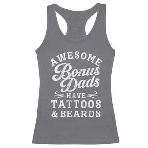 Funny Stepdad Racerback Tank Top Awesome Bonus Dads Have Tattoos And Beards TS10 Charcoal Print Your Wear