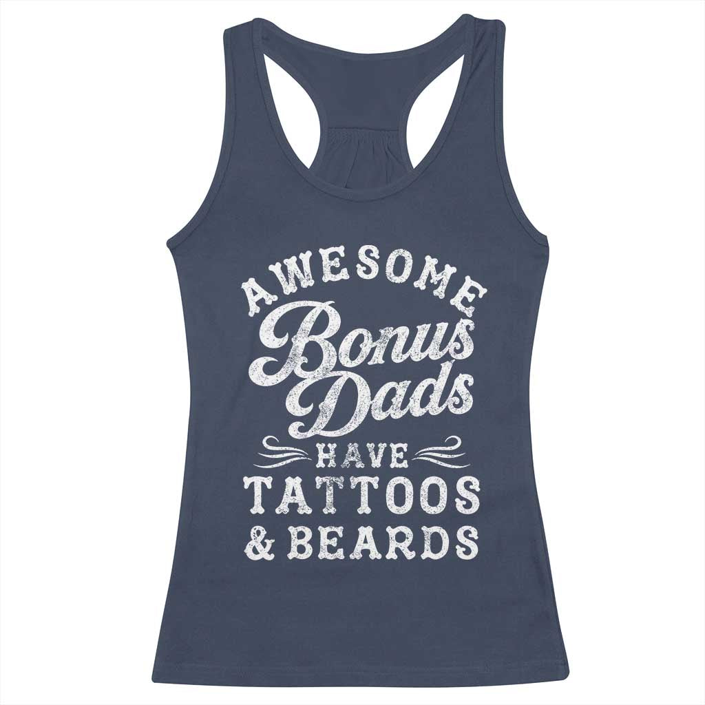 Funny Stepdad Racerback Tank Top Awesome Bonus Dads Have Tattoos And Beards TS10 Navy Print Your Wear