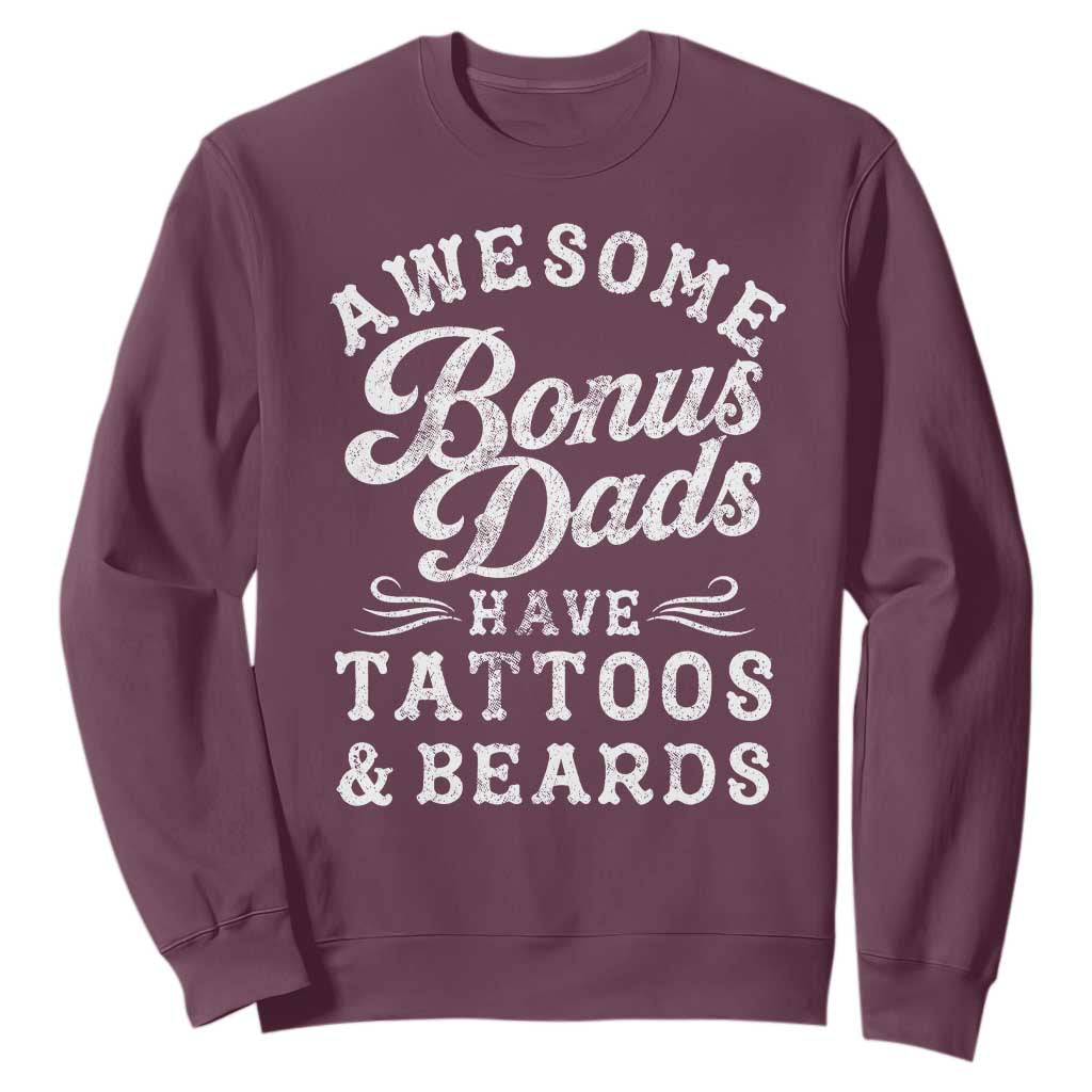 Funny Stepdad Sweatshirt Awesome Bonus Dads Have Tattoos And Beards TS10 Maroon Print Your Wear