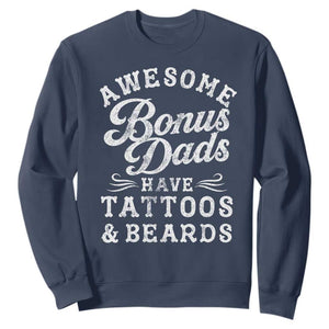 Funny Stepdad Sweatshirt Awesome Bonus Dads Have Tattoos And Beards TS10 Navy Print Your Wear
