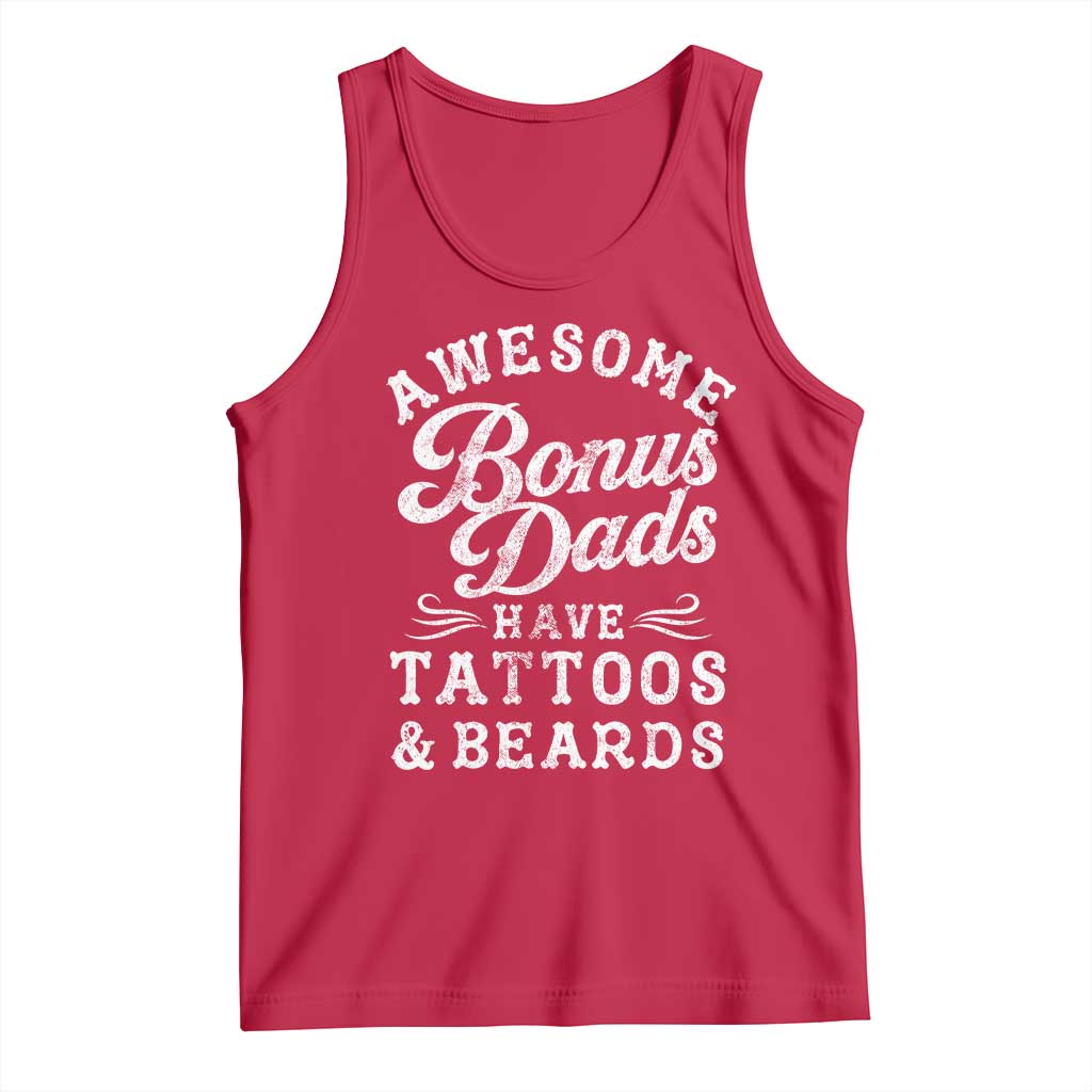 Funny Stepdad Tank Top Awesome Bonus Dads Have Tattoos And Beards TS10 Red Print Your Wear