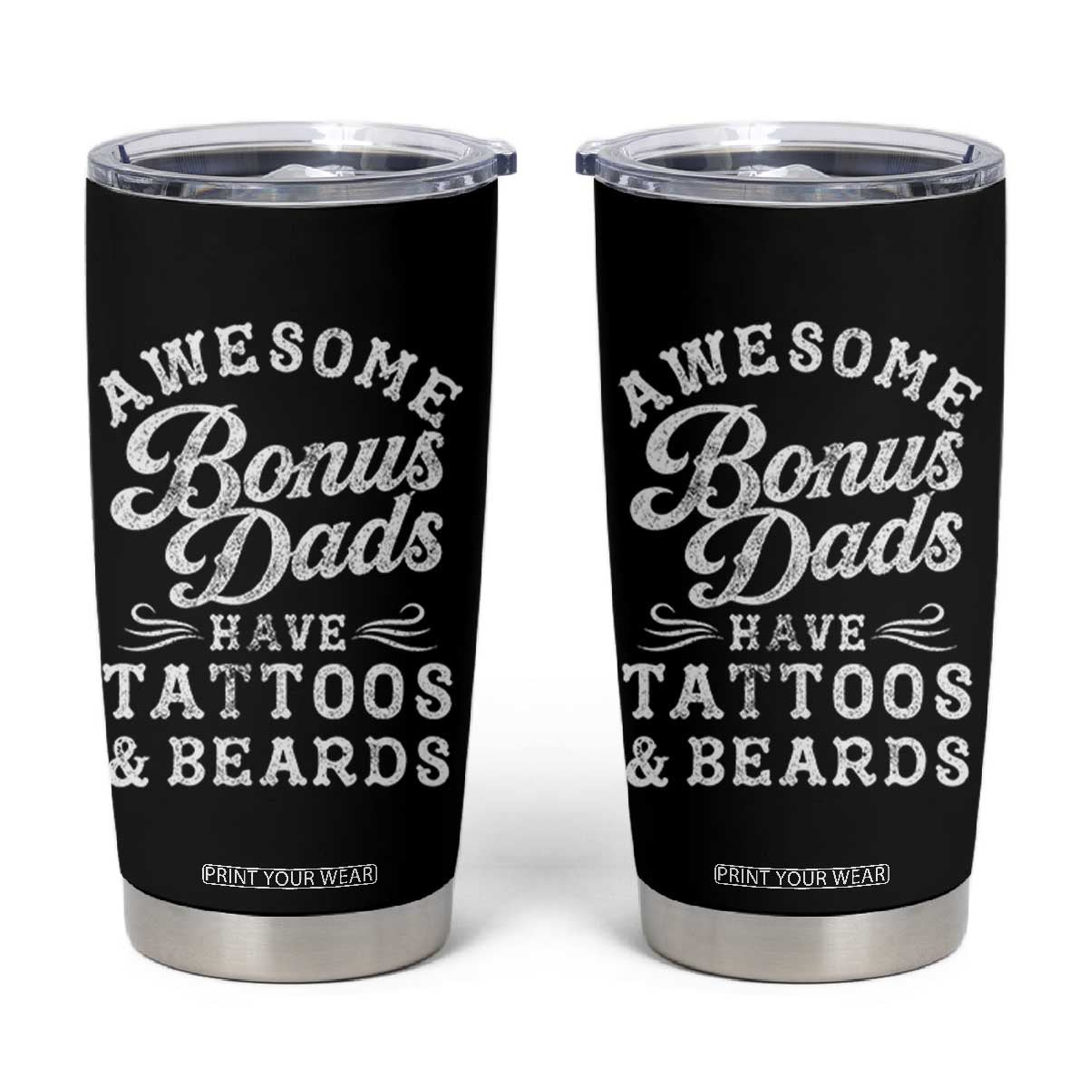 Funny Stepdad Tumbler Cup Awesome Bonus Dads Have Tattoos And Beards TS10 Black Print Your Wear