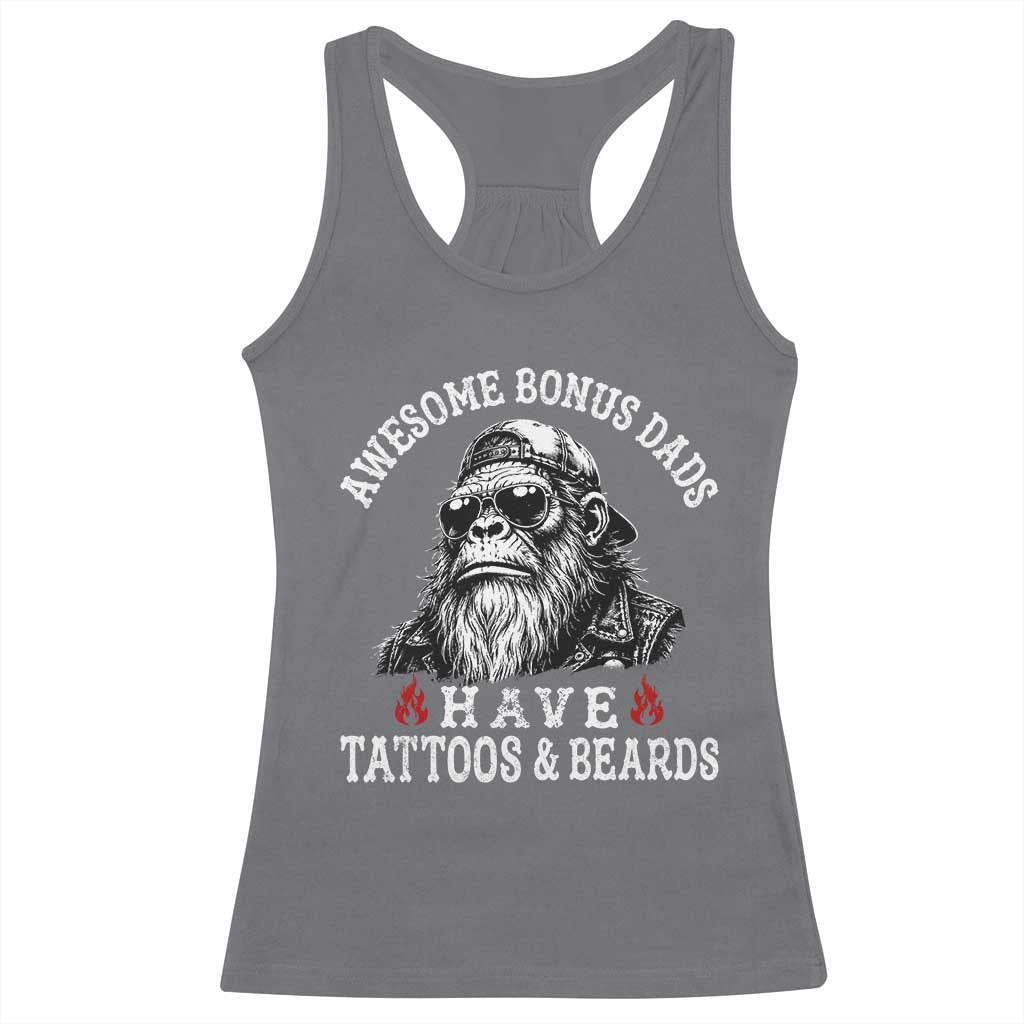Funny Bigfoot Stepdad Racerback Tank Top Awesome Bonus Dads Have Tattoos And Beards TS10 Charcoal Print Your Wear