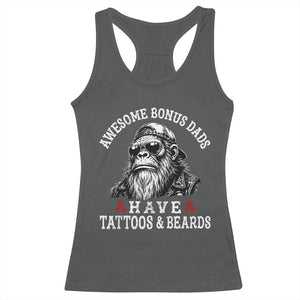 Funny Bigfoot Stepdad Racerback Tank Top Awesome Bonus Dads Have Tattoos And Beards TS10 Dark Heather Print Your Wear