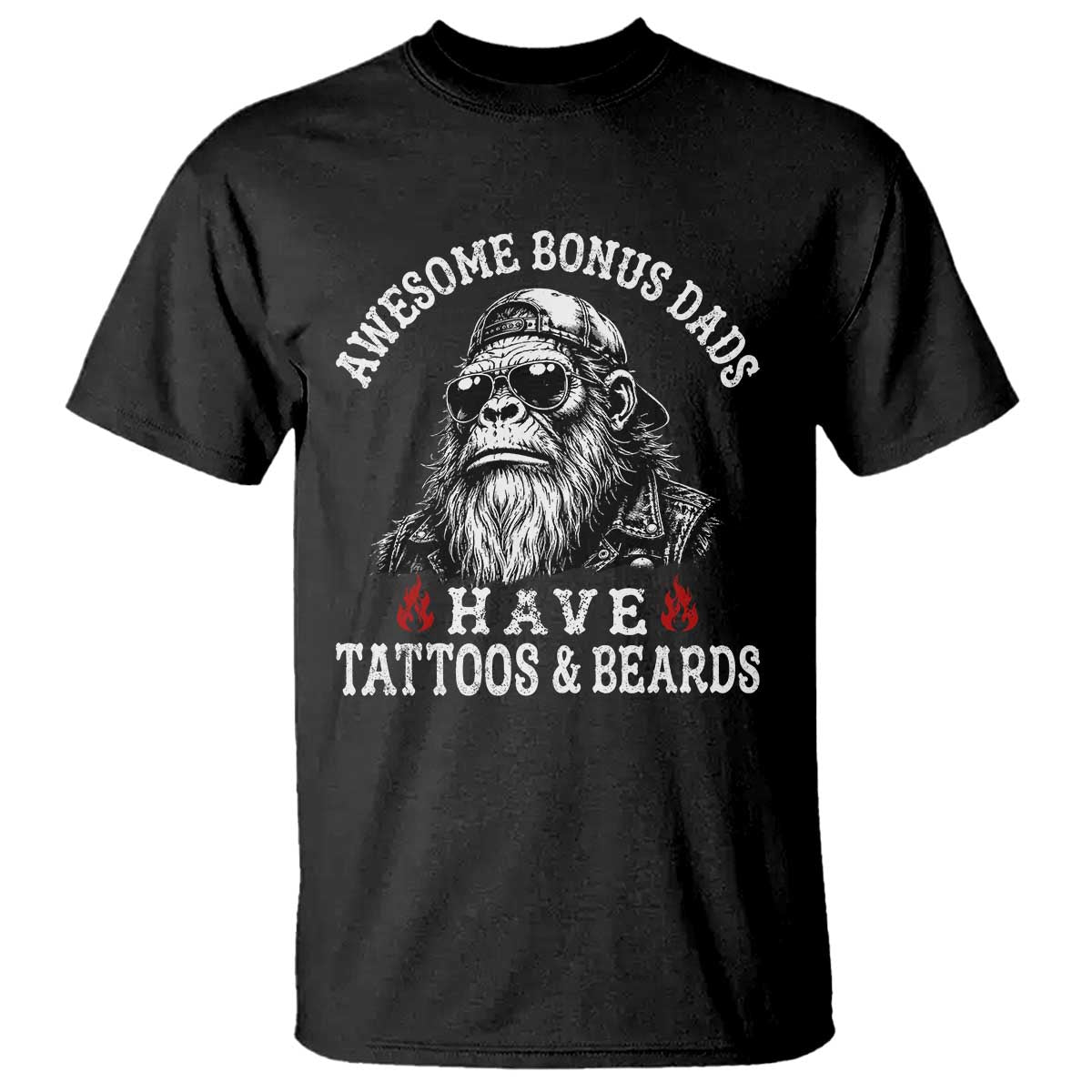 Funny Bigfoot Stepdad T Shirt Awesome Bonus Dads Have Tattoos And Beards TS10 Black Print Your Wear