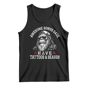 Funny Bigfoot Stepdad Tank Top Awesome Bonus Dads Have Tattoos And Beards TS10 Black Print Your Wear