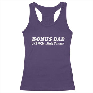 Funny Stepdad Racerback Tank Top Bonus Dad Like Mom Only Funner Fathers Day TS10 Purple Print Your Wear