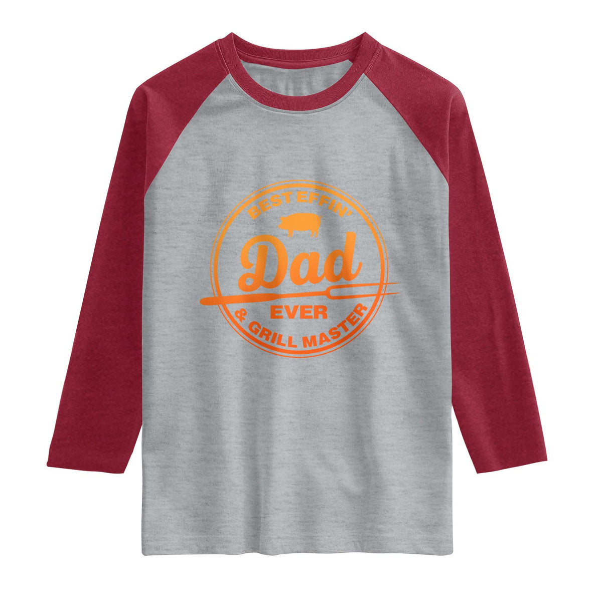 Best Effin Dad Ever And Grill Master Raglan Shirt Funny Grilling BBQ Sarcastic TS10 Heather Gray Heather Red Print Your Wear