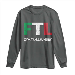 Gym Tan Laundry GTL Italian Flag Long Sleeve Shirt TS10 Dark Heather Print Your Wear
