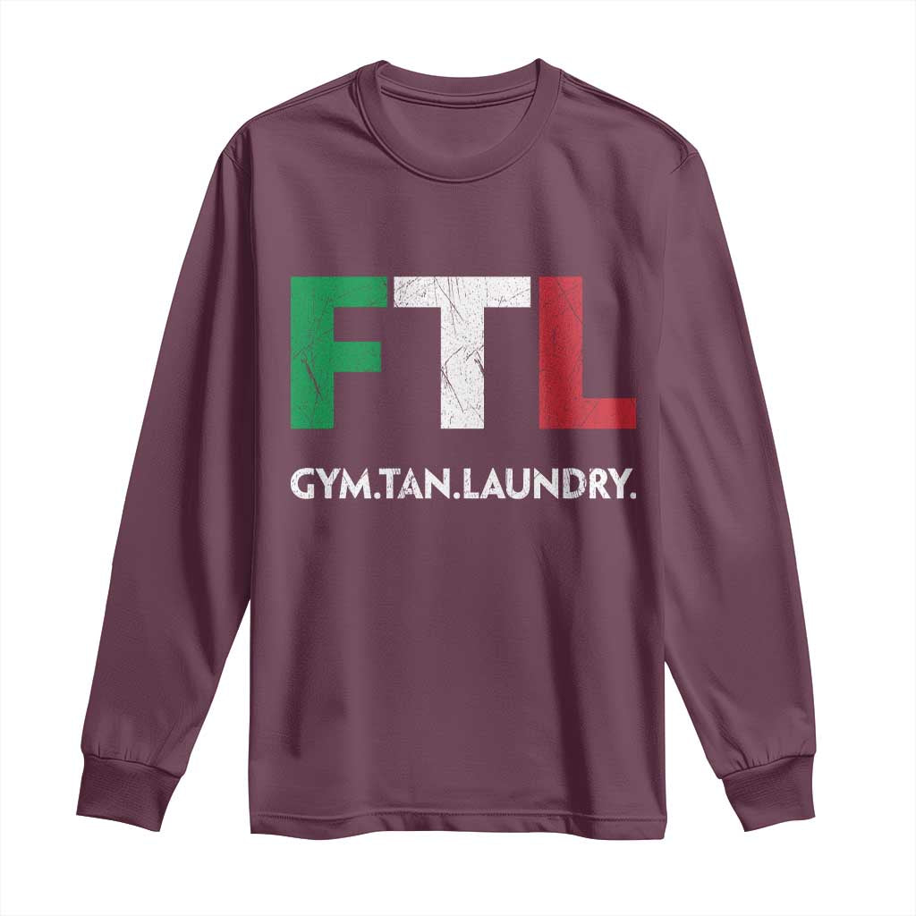 Gym Tan Laundry GTL Italian Flag Long Sleeve Shirt TS10 Maroon Print Your Wear