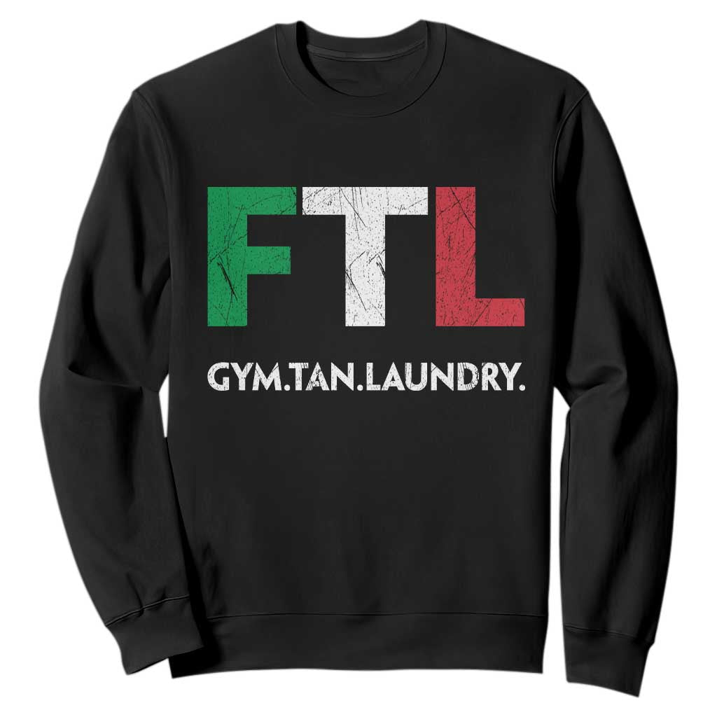 Gym Tan Laundry GTL Italian Flag Sweatshirt TS10 Black Print Your Wear