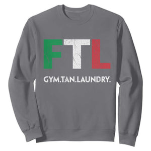 Gym Tan Laundry GTL Italian Flag Sweatshirt TS10 Charcoal Print Your Wear