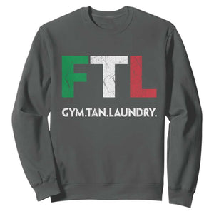 Gym Tan Laundry GTL Italian Flag Sweatshirt TS10 Dark Heather Print Your Wear