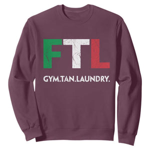 Gym Tan Laundry GTL Italian Flag Sweatshirt TS10 Maroon Print Your Wear