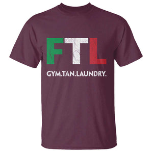 Gym Tan Laundry GTL Italian Flag T Shirt TS10 Maroon Print Your Wear