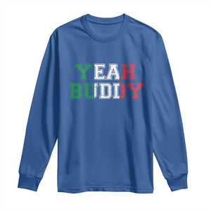 Yeah Buddy Italian Flag Long Sleeve Shirt Vintage Retro TS10 Royal Blue Print Your Wear