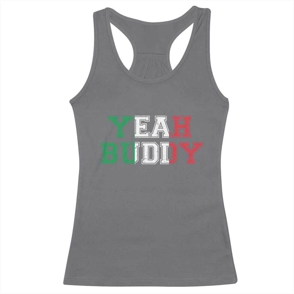 Yeah Buddy Italian Flag Racerback Tank Top Vintage Retro TS10 Charcoal Print Your Wear