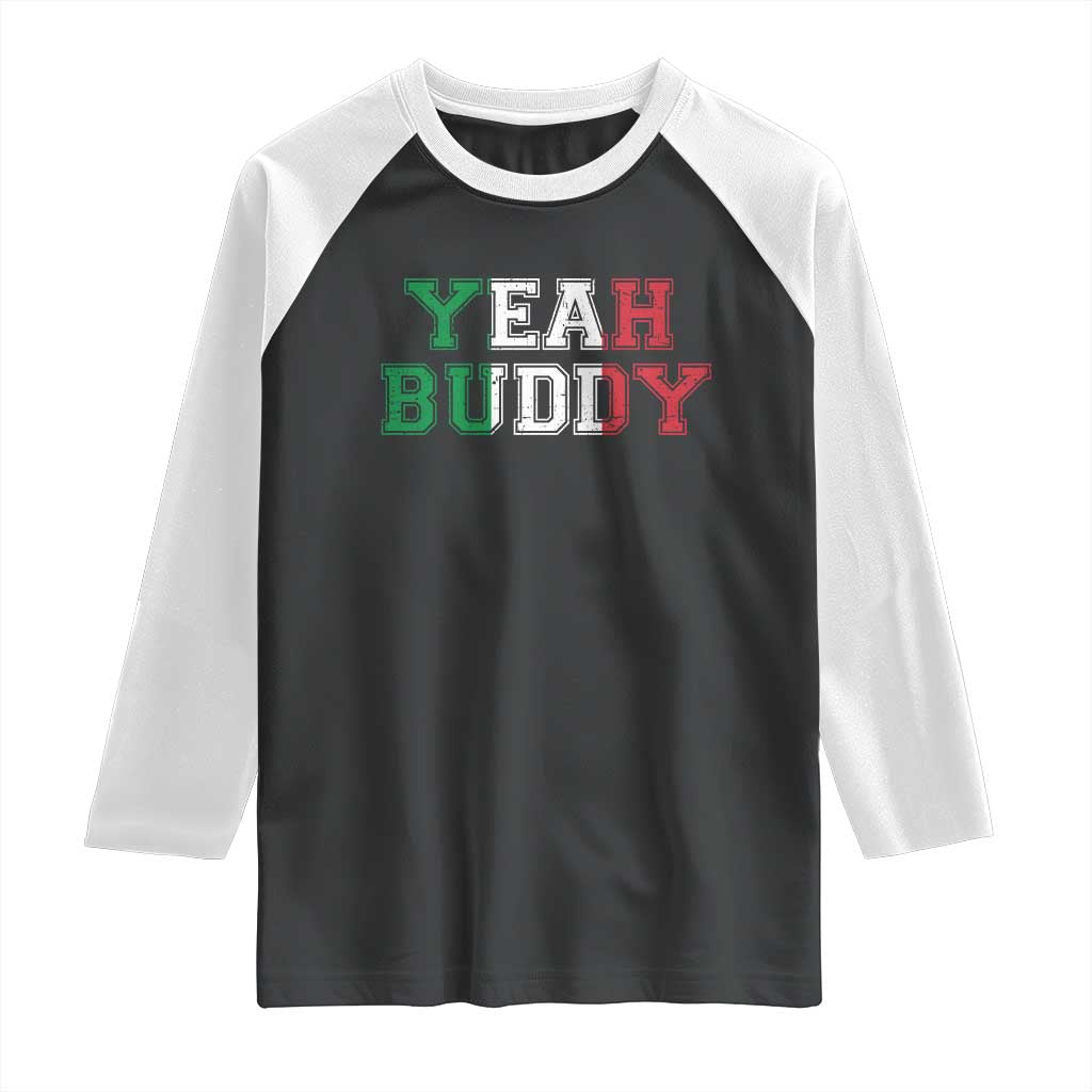 Yeah Buddy Italian Flag Raglan Shirt Vintage Retro TS10 Black White Print Your Wear