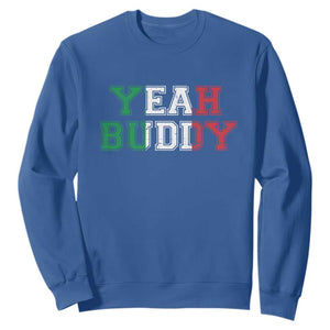 Yeah Buddy Italian Flag Sweatshirt Vintage Retro TS10 Royal Blue Print Your Wear