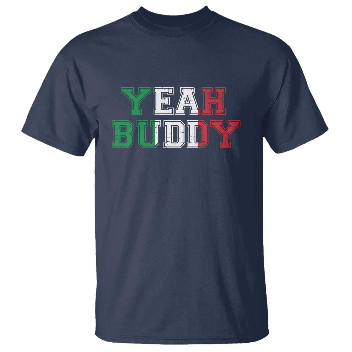 Yeah Buddy Italian Flag T Shirt Vintage Retro TS10 Navy Print Your Wear