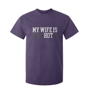 Funny Husband T Shirt For Kid My Wife Is Psychotic Humor Sarcasm TS10 Purple Print Your Wear