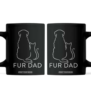 Fur Dad Coffee Mug Pet Lover Cat Dog Dad Funny Fathers Day TS10 Black Print Your Wear