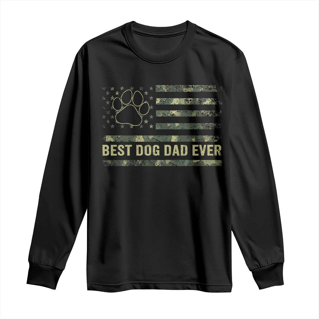 Best Dog Dad Ever Long Sleeve Shirt Camo American Flag USA Fathers Day Gift for Dog Lovers TS10 Black Print Your Wear