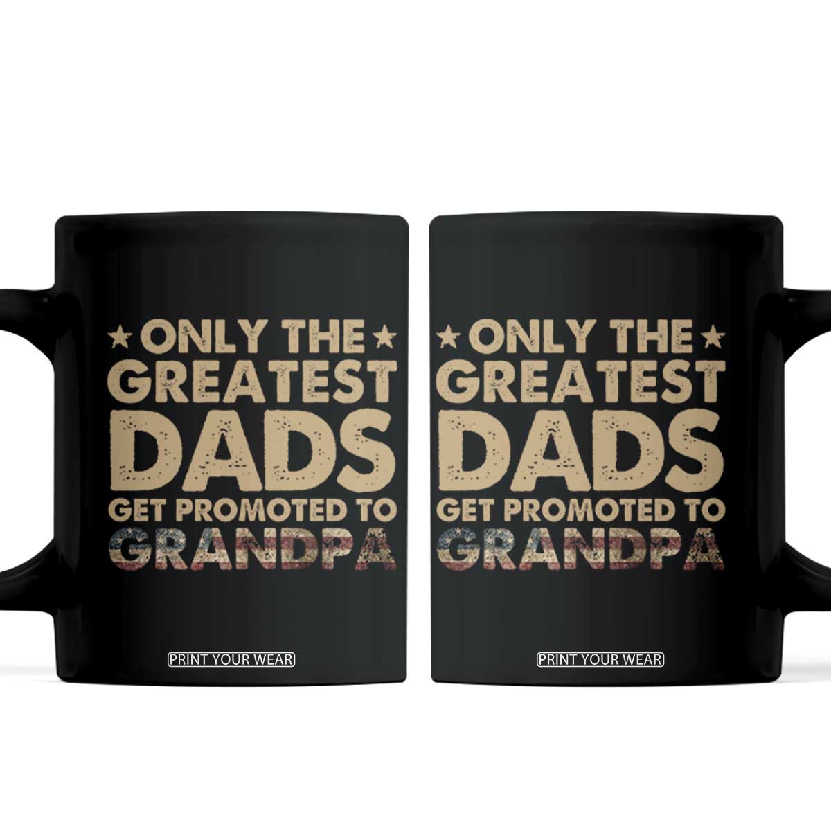 Greatest Dads Get Promoted To Grandpa Coffee Mug Retro American Flag Fathers Day New Grandpa Gift TS10 Black Print Your Wear