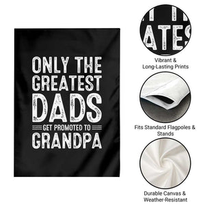 Greatest Dads Get Promoted To Grandpa Garden Flag TS10 Print Your Wear