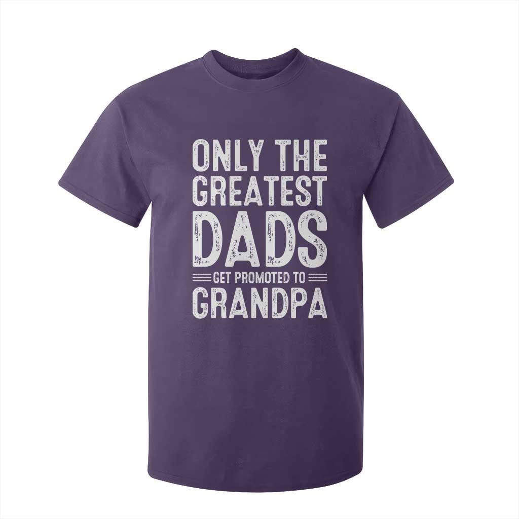 Greatest Dads Get Promoted To Grandpa T Shirt For Kid TS10 Purple Print Your Wear