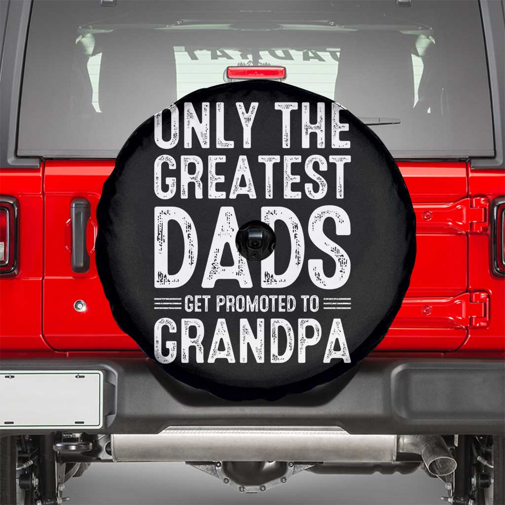 Greatest Dads Get Promoted To Grandpa Spare Tire Cover TS10 Black Print Your Wear