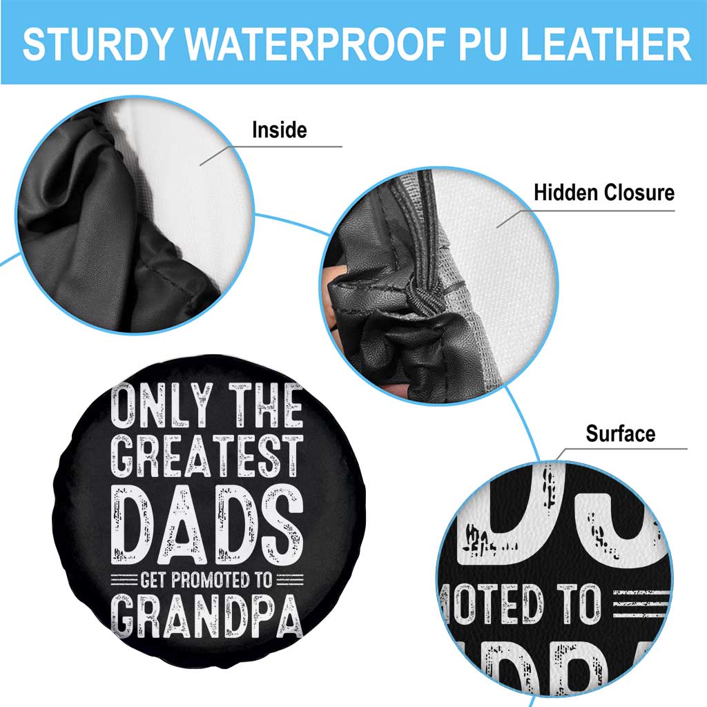 Greatest Dads Get Promoted To Grandpa Spare Tire Cover TS10 Print Your Wear