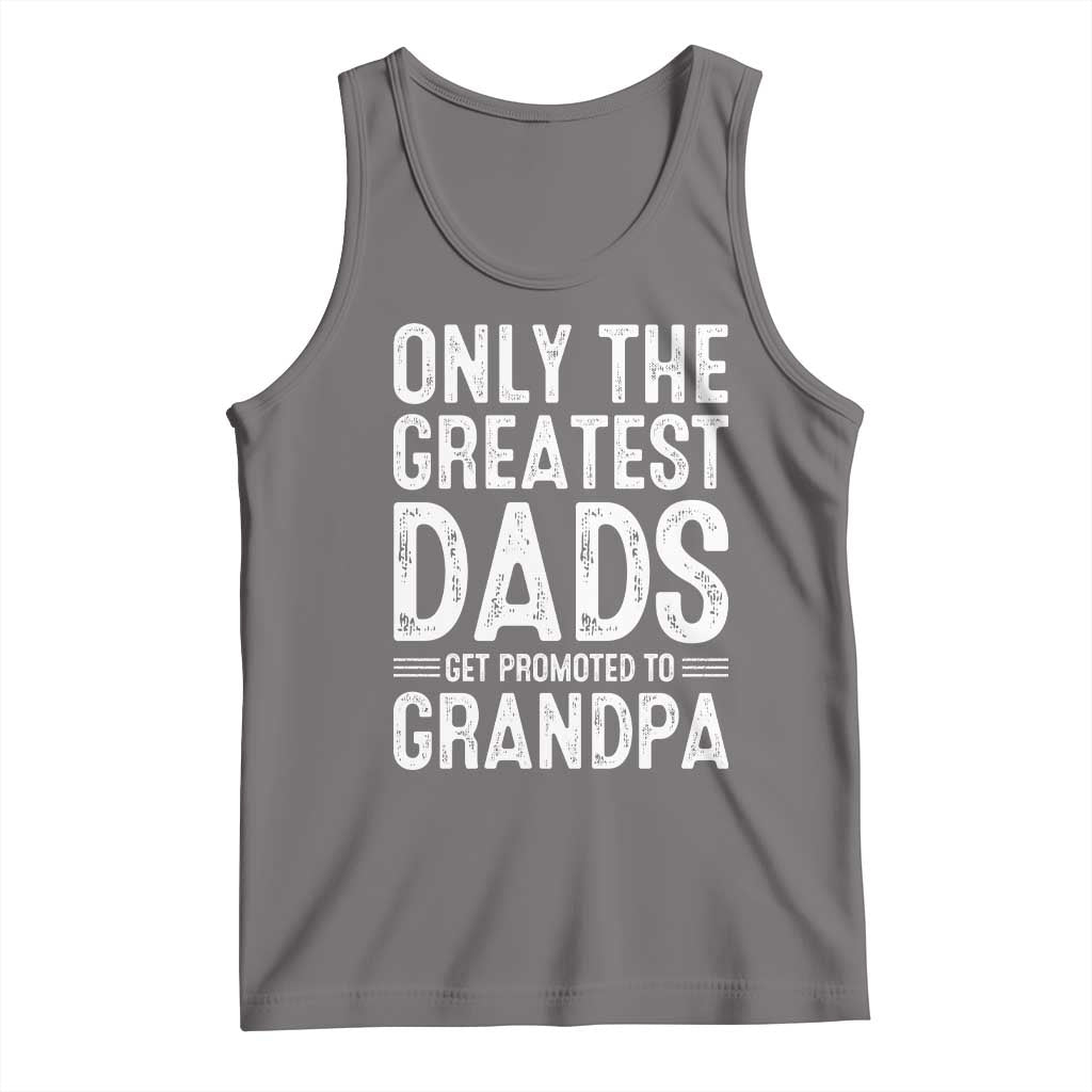 Greatest Dads Get Promoted To Grandpa Tank Top TS10 Deep Heather Print Your Wear