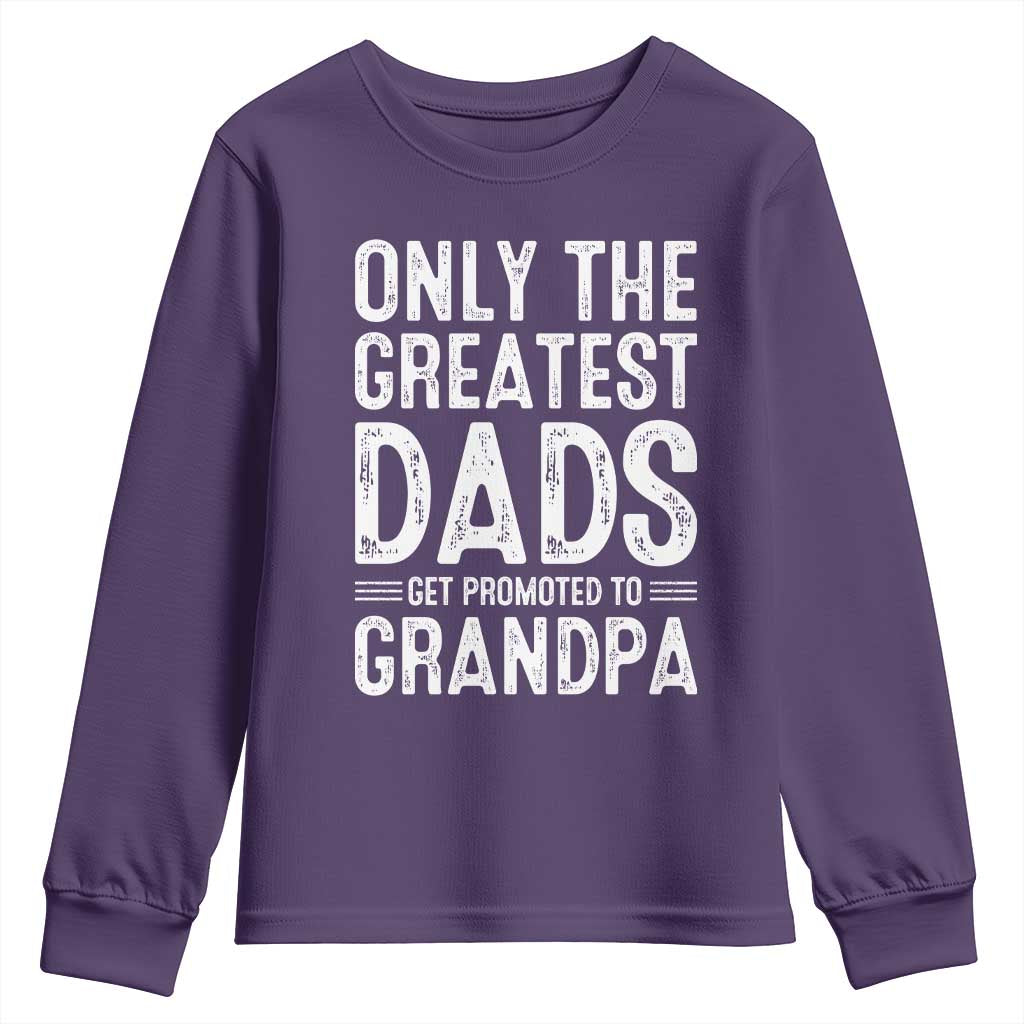 Greatest Dads Get Promoted To Grandpa Youth Sweatshirt TS10 Purple Print Your Wear