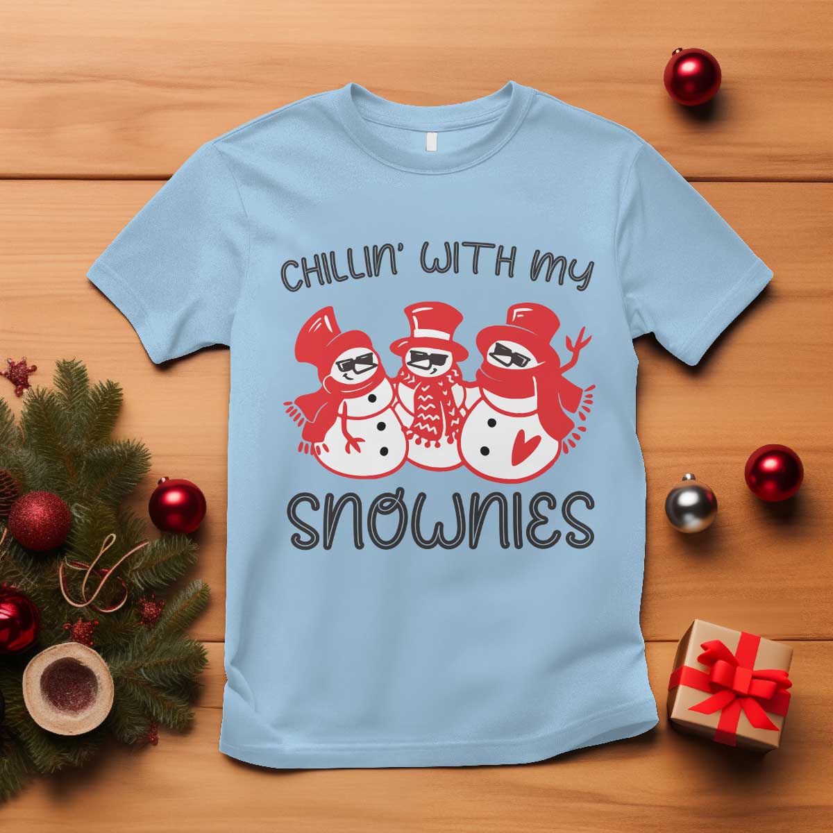 Snowman Christmas T Shirt Chillin With My Snowmies Ugly Gift TS10 Light Blue Print Your Wear