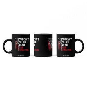 Charlie Kirk Coffee Mug You Cant Silence Us All USA Flag TS10 Print Your Wear