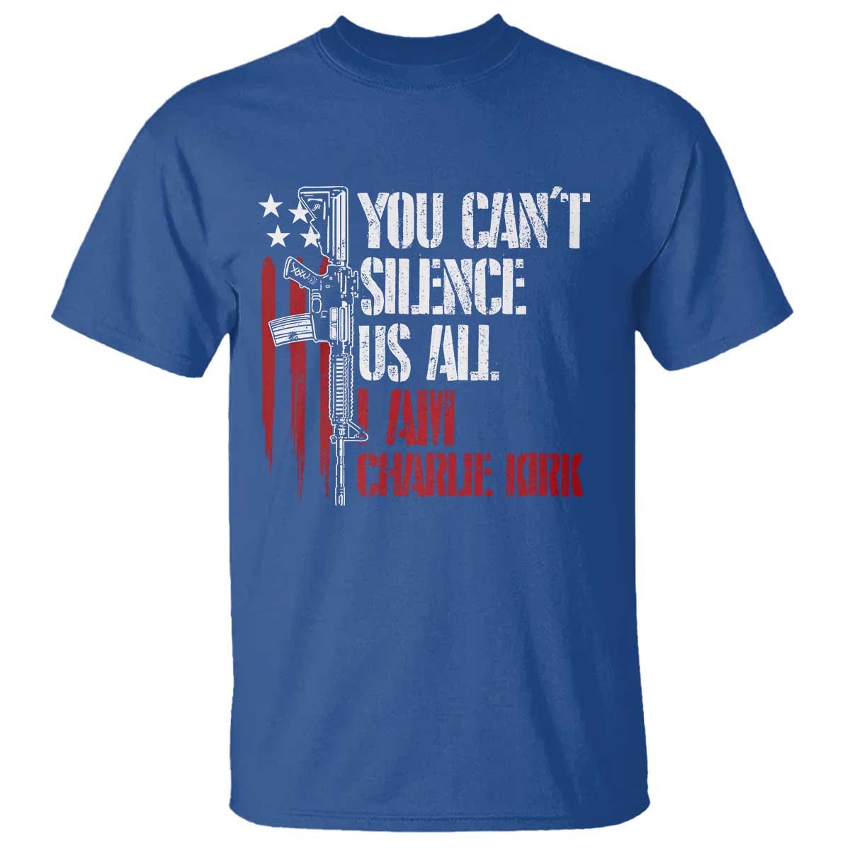 Charlie Kirk T Shirt You Cant Silence Us All USA Flag TS10 Royal Blue Print Your Wear