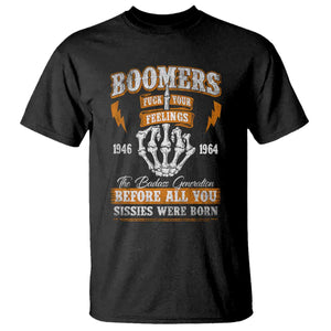 Vintage Boomers Generation T Shirt Before All You Sissie Were Born Skeleton Hand TS10 Black Print Your Wear