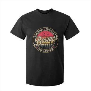 Boomers Generation T Shirt For Kid The Man The Myth The Legend TS10 Black Print Your Wear