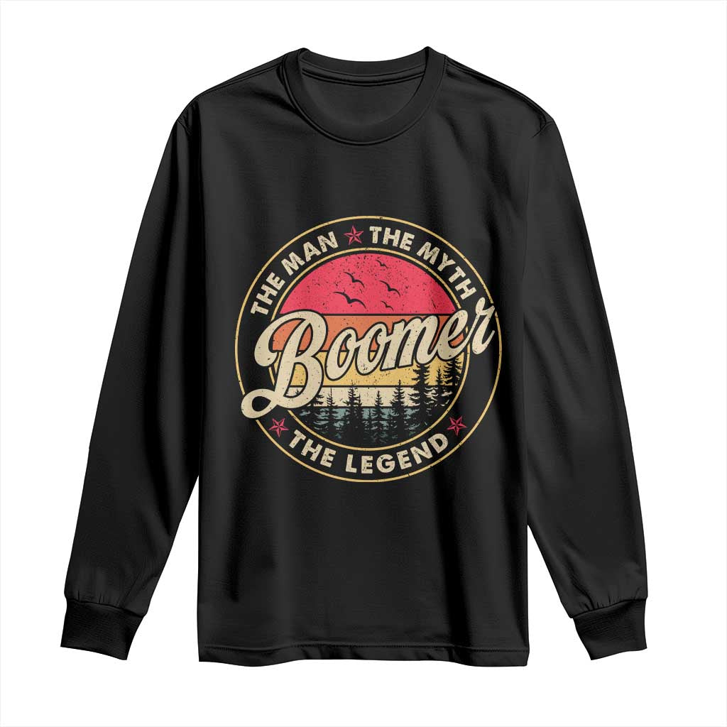 Boomers Generation Long Sleeve Shirt The Man The Myth The Legend TS10 Black Print Your Wear
