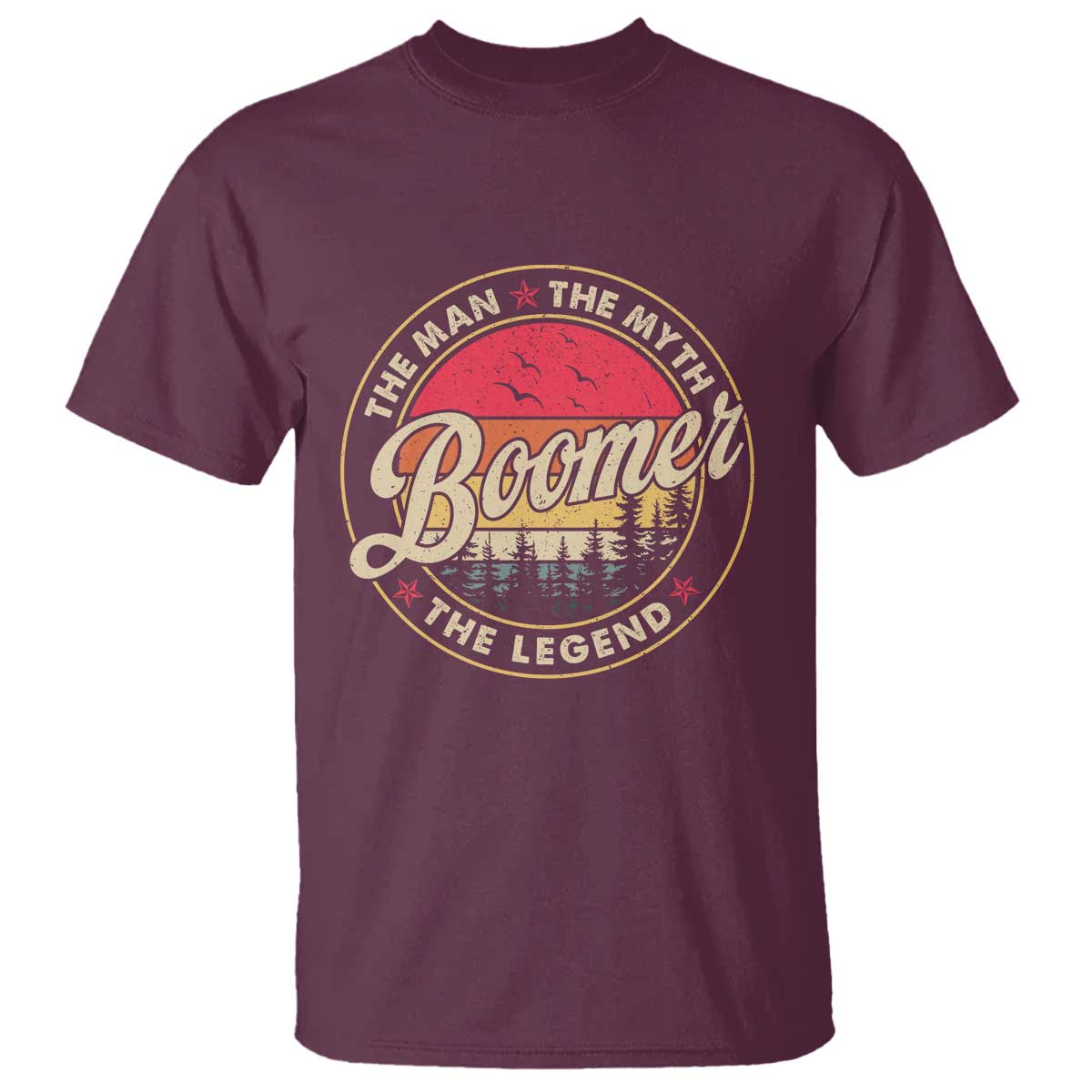 Boomers Generation T Shirt The Man The Myth The Legend TS10 Maroon Print Your Wear