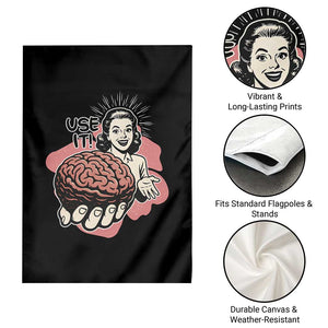 Sarcastic Vintage Garden Flag Funny Retro 50s Use Your Brain Aesthetic TS10 Print Your Wear