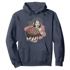 Sarcastic Vintage Hoodie Funny Retro 50s Use Your Brain Aesthetic TS10 Navy Print Your Wear